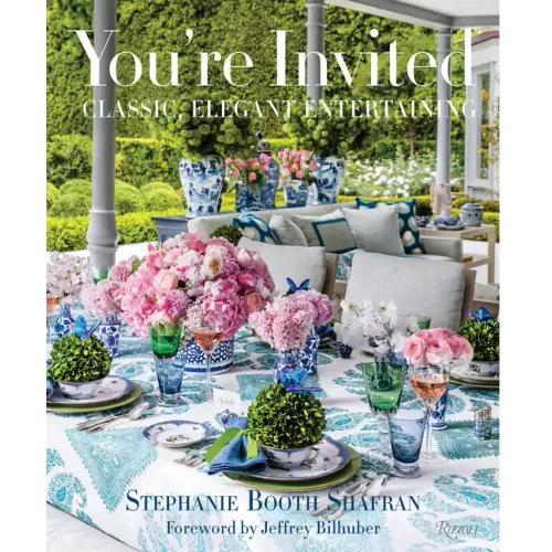 You're Invited: Classic, Elegant Entertaining