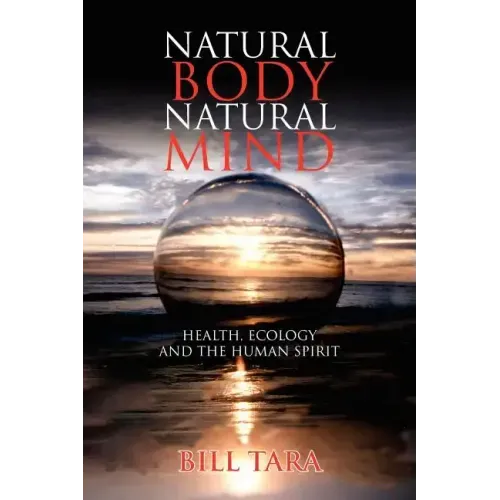 Natural Body Natural Mind
