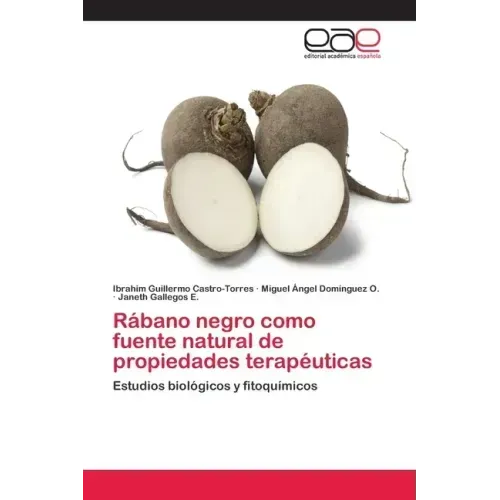 Rábano negro como fuente natural de propiedades terapéuticas