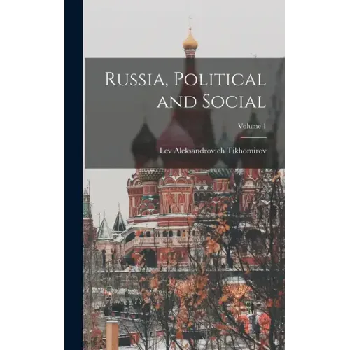 Russia, Political and Social; Volume 1