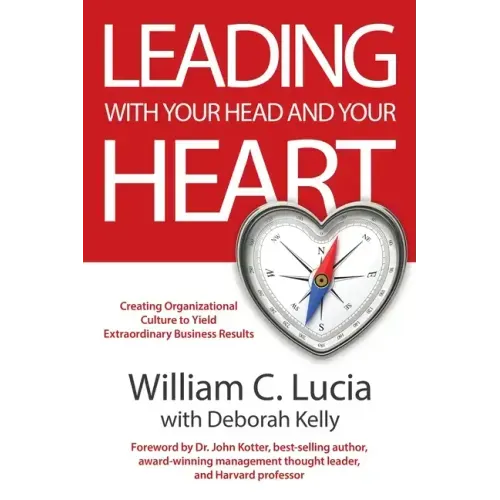 Leading with Your Head and Your Heart