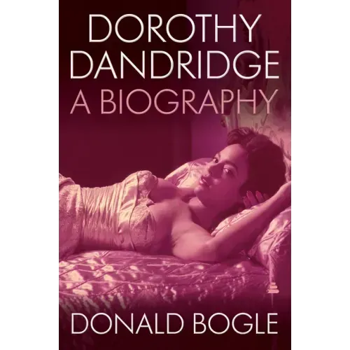 Dorothy Dandridge: A Biography