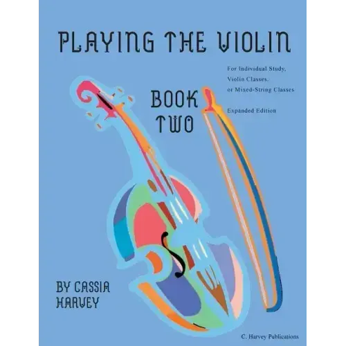Playing the Violin, Book Two: Expanded Edition