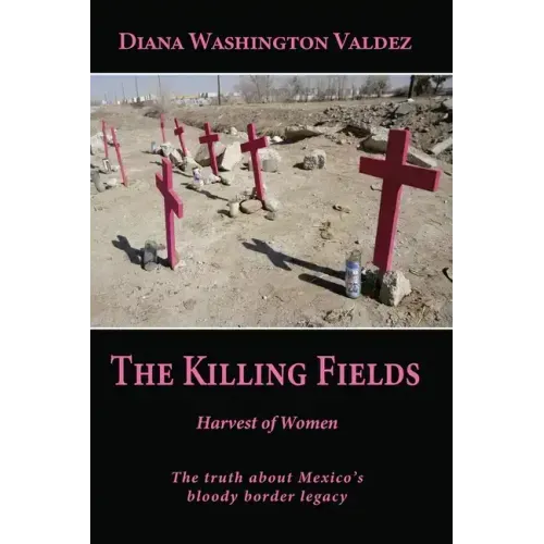 The Killing Fields: Harvest of Women