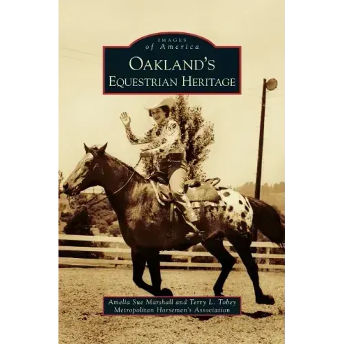 Oakland's Equestrian Heritage