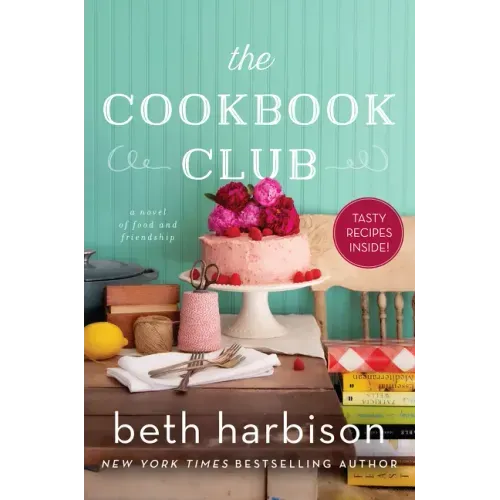 The Cookbook Club: A Novel of Food and Friendship