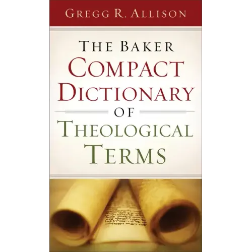 The Baker Compact Dictionary of Theological Terms