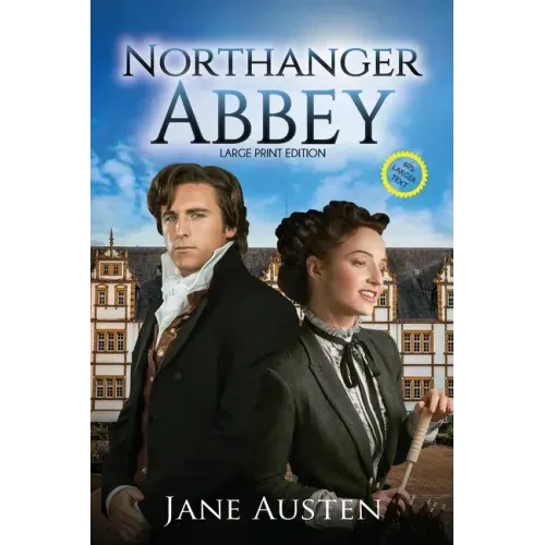 Northanger Abbey (Annotated, Large Print): Large Print Edition