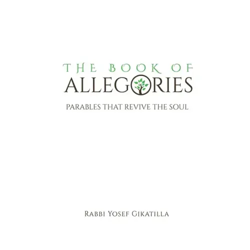 The Book of Allegories: Parables That Revive The Soul