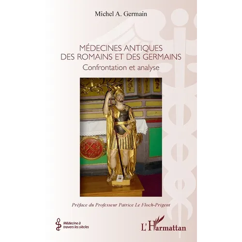Médecines antiques des romains et germains: Confrontation et analyse