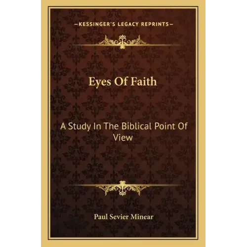 Eyes of Faith: A Study in the Biblical Point of View