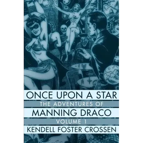Once Upon a Star: The Adventures of Manning Draco, Volume 1