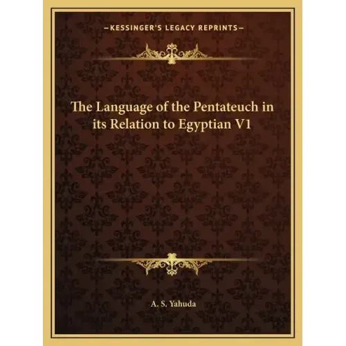The Language of the Pentateuch in Its Relation to Egyptian V1