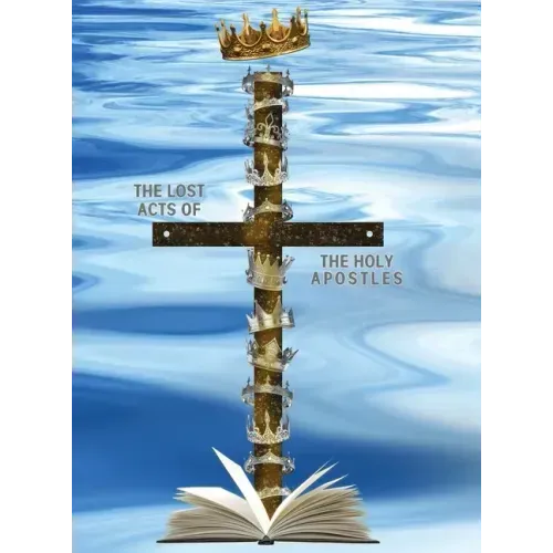 The Lost Acts of the Holy Apostles