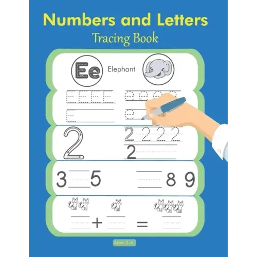 Numbers and Letters Tracing Book 2-4: Preschool Workbooks, Toddler Activities, Hand Writing Book for Kids, Learn to Write, Toddler Coloring Book