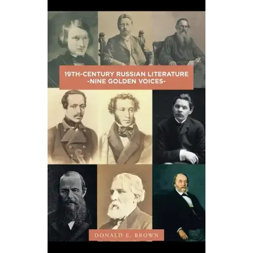 19Th-Century Russian Literature: -Nine Golden Voices-