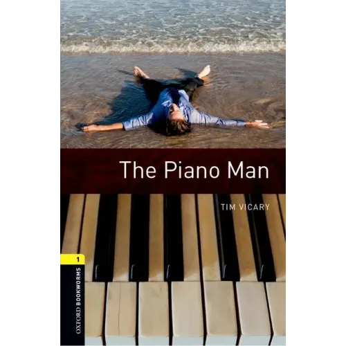 Oxford Bookworms Library: Level 1: The Piano Man