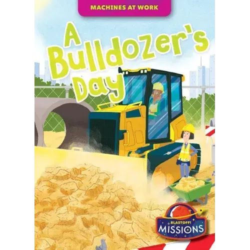 A Bulldozer's Day