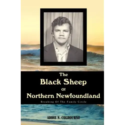 The Black Sheep Of Northern Newfoundland: Breaking Of The Family Circle