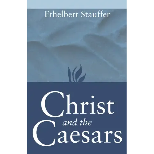 Christ and the Caesars: Historical Sketches