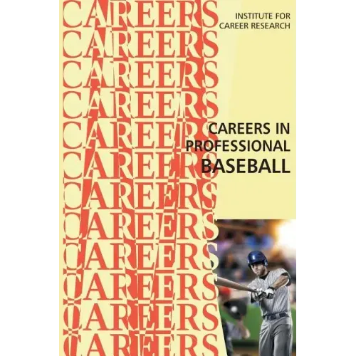 Careers in Professional Baseball