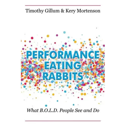 Performance Eating Rabbits: What B.O.L.D. People See and Do