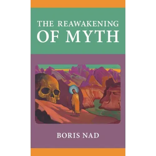 The Reawakening of Myth
