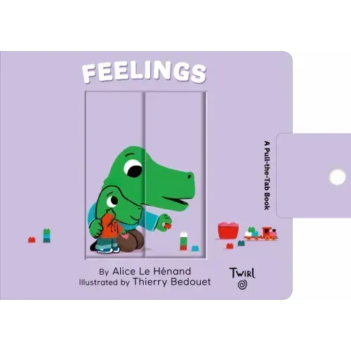 Feelings: A Pull-The-Tab Book