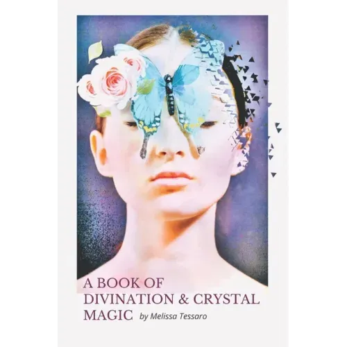 A Book of Divination and Crystal Magic