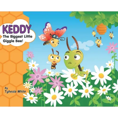 Keddy the Biggest Little Giggle Bee!