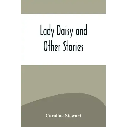 Lady Daisy and Other Stories