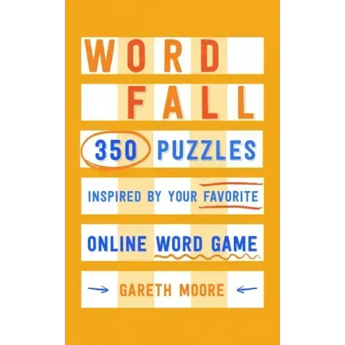 Word Fall: 350 Puzzles Inspired by Your Favorite Online Word Game