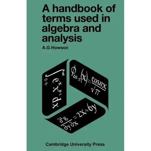 A Handbook of Terms Used in Algebra and Analysis