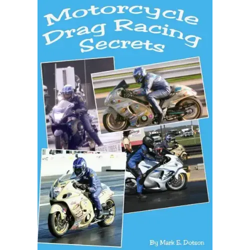 Motorcycle Drag Racing Secrets