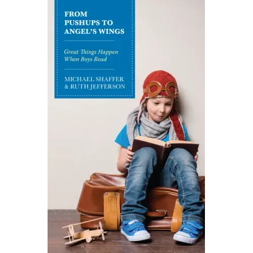 From Pushups to Angel's Wings: Great Things Happen When Boys Read
