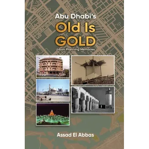 Abu Dhabi's Old Is Gold!