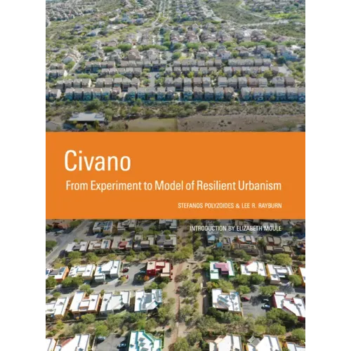 Civano: From Experiment to Model of Resilient Urbanism