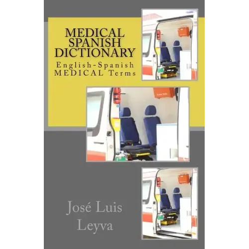 Medical Spanish Dictionary: English-Spanish Medical Terms