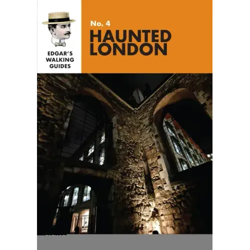 Edgar's Guide to Haunted London