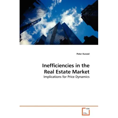 Inefficiencies in the Real Estate Market