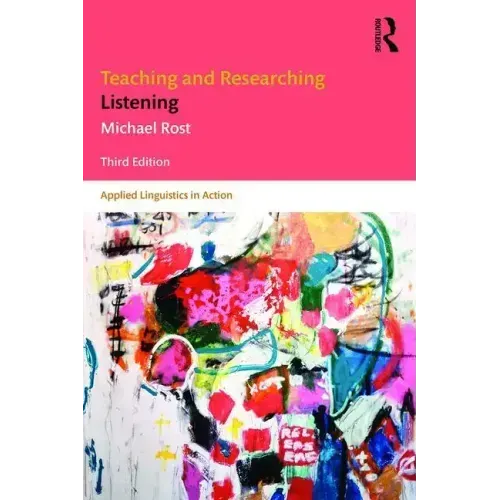 Teaching and Researching Listening