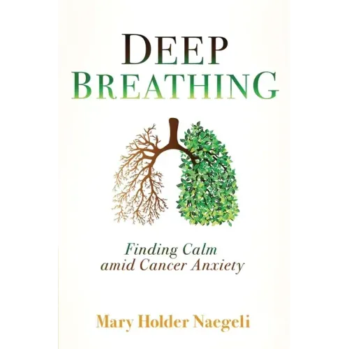 Deep Breathing: Finding Calm Amid Cancer Anxiety