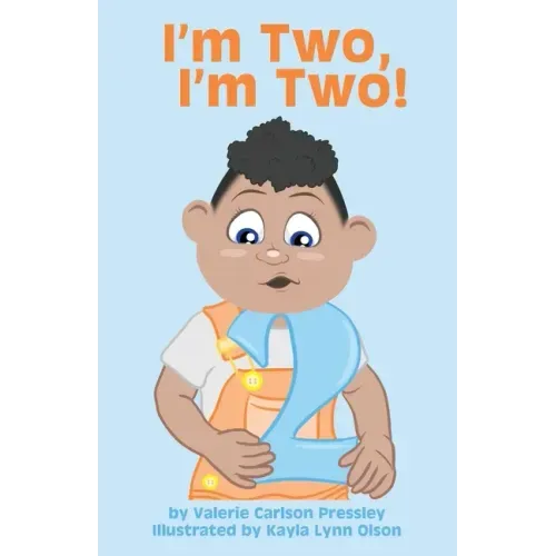 I'm Two, I'm Two!