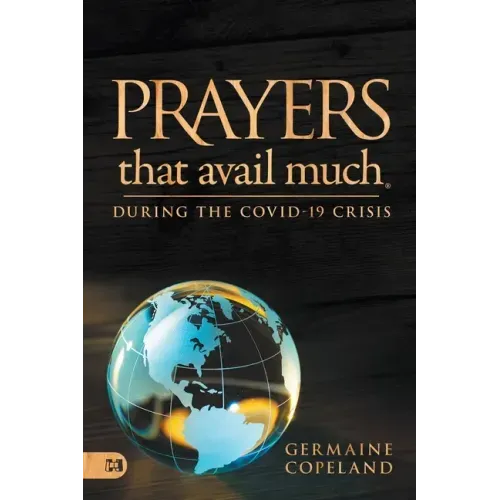 Prayers That Avail Much During the Covid-19 Crisis