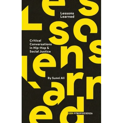 Lessons Learned: Critical Conversation in Hip Hop and Social Justice