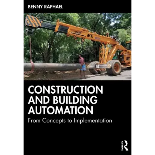Construction and Building Automation: From Concepts to Implementation