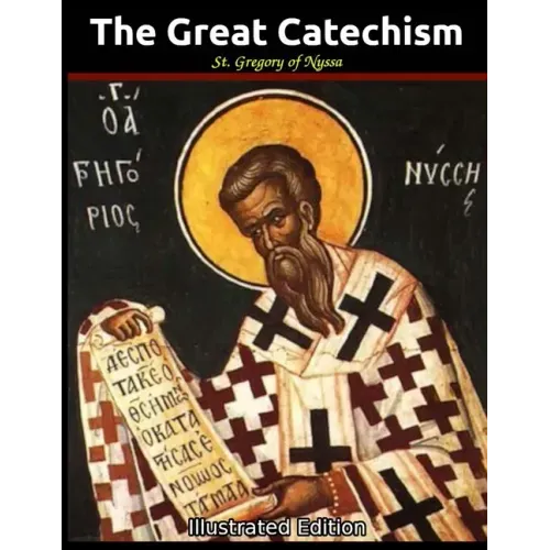 The Great Catechism: Illustrated