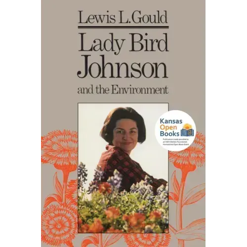 Lady Bird Johnson and the Environment