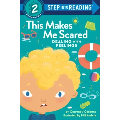 This Makes Me Scared: Dealing with Feelings