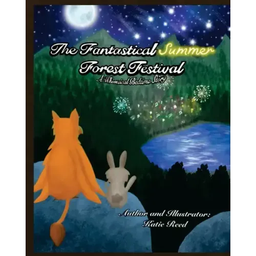 The Fantastical Summer Forest Festival: A Whimsical Bedtime Story